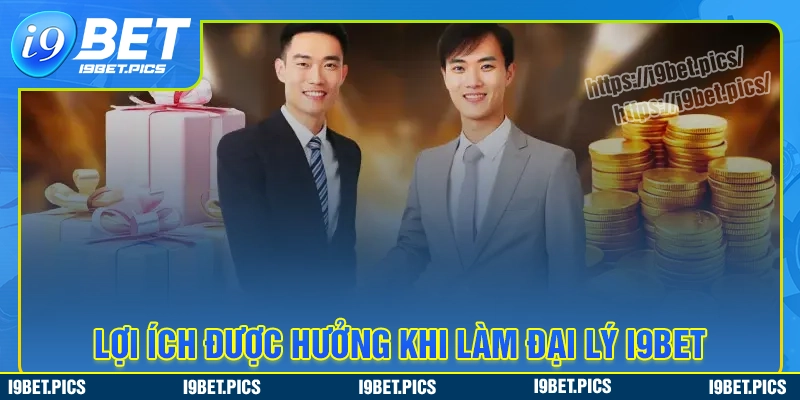 Lý do cược thủ nên đăng ký trở thành đại lý i9bet